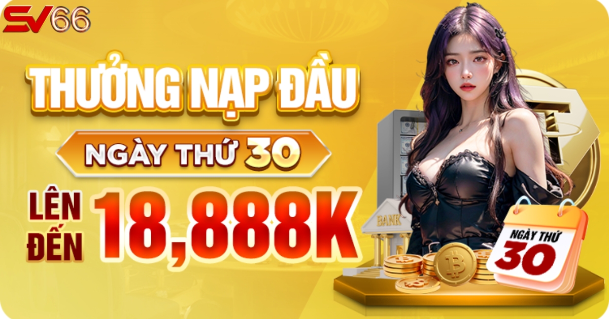Ưu đãi dành cho khách nạp ngày thứ 30